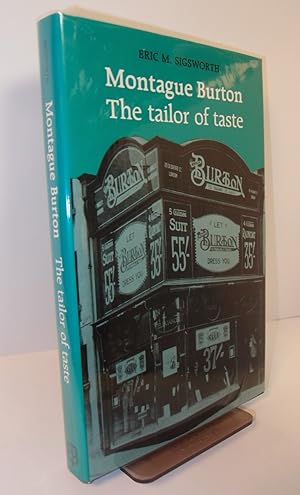 Bild des Verkufers fr Montague Burton: The Tailor of Taste. zum Verkauf von George Kelsall Booksellers, PBFA, BA