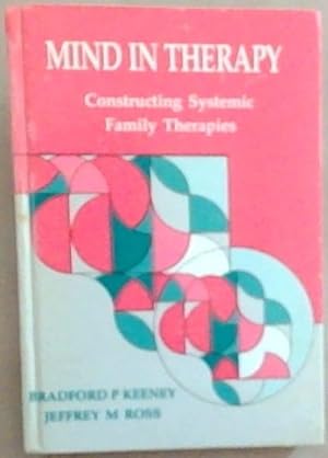 Bild des Verkufers fr Mind in therapy: Constructing systemic family therapies zum Verkauf von Chapter 1
