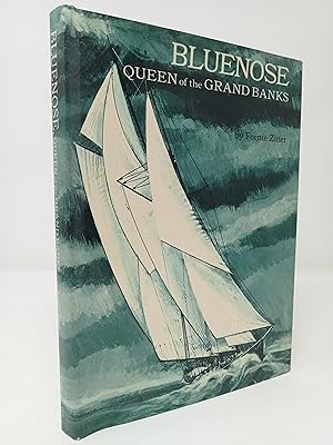 Seller image for Bluenose, Queen of the Grand Banks. for sale by ROBIN SUMMERS BOOKS LTD
