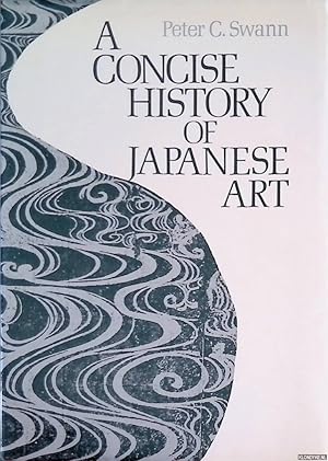 Bild des Verkufers fr A Concise History of Japanese Art zum Verkauf von Klondyke