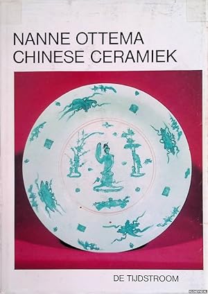 Seller image for Chinese ceramiek: handboek geschreven naar aanleiding van de verzamelingen in het Gemeentelijk Museum het Princessehof te Leeuwarden for sale by Klondyke