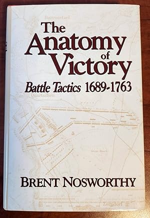 Bild des Verkufers fr The Anatomy of Victory, Battle Tactics 1689 - 1763 zum Verkauf von R. Hart Books