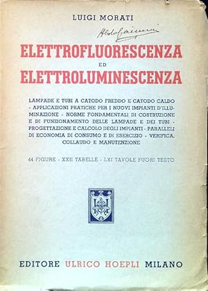 Imagen del vendedor de Elettrofluorescenza ed elettroluminescenza a la venta por Miliardi di Parole