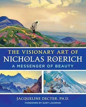 Immagine del venditore per Visionary Art of Nicholas Roerich : A Messenger of Beauty venduto da GreatBookPrices