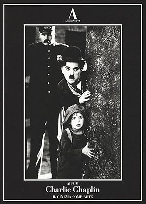 Charlie Chaplin. Il cinema come arte