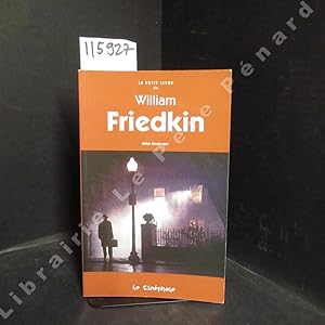 Bild des Verkufers fr Le Petit Livre de William Friedkin zum Verkauf von Librairie-Bouquinerie Le Pre Pnard