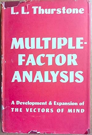 MULTIPLE-FACTOR ANALYSIS A Development and Expansion of The Vectors of the Mind
