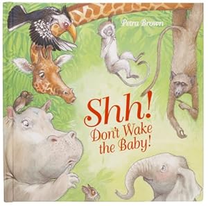 Seller image for Shh! Don't Wake the Baby! for sale by Reliant Bookstore