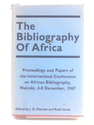 Bild des Verkufers fr The Bibliography Africa, Proceedings and Papers of the International Conference on African Bibliography, Nairobi 4-8 December 1967 zum Verkauf von World of Rare Books