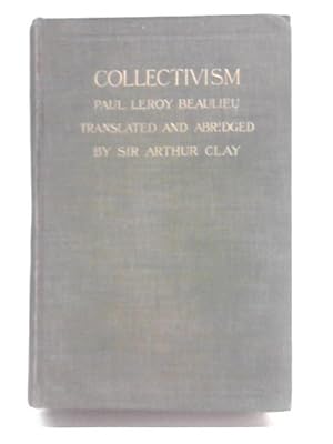 Bild des Verkufers fr Collectivism: A Study of Some of the Leading Social Questions of the Day zum Verkauf von World of Rare Books