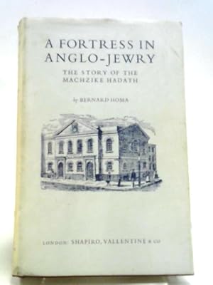 Imagen del vendedor de A Fortress In Anglo Jewry a la venta por World of Rare Books