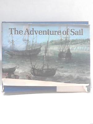 Bild des Verkufers fr Adventure of Sail, 1520-1914 zum Verkauf von World of Rare Books