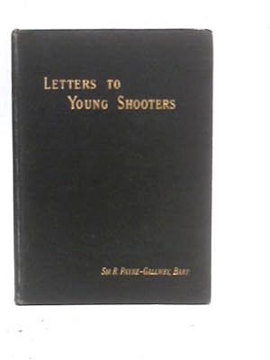 Image du vendeur pour Letters to Young Shooters mis en vente par World of Rare Books