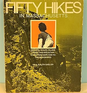 Image du vendeur pour Fifty Hikes in Massachusetts: Coastal Walks, Inland Treks, and Mountain Hikes from Cape Cod to the Berkshires mis en vente par Berthoff Books