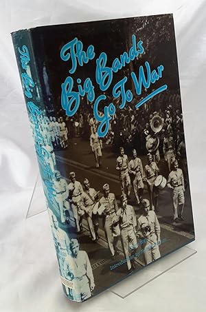 Bild des Verkufers fr The Big Bands Go To War. Introduction by Robert Farnon. zum Verkauf von Addyman Books