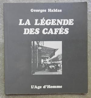 Seller image for La lgende des cafs. for sale by Librairie les mains dans les poches