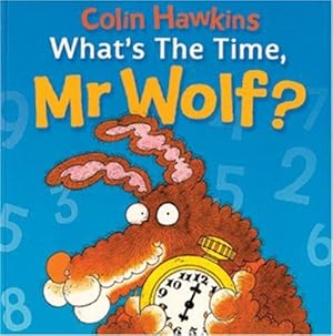 Bild des Verkufers fr What's the Time, Mr. Wolf? zum Verkauf von WeBuyBooks