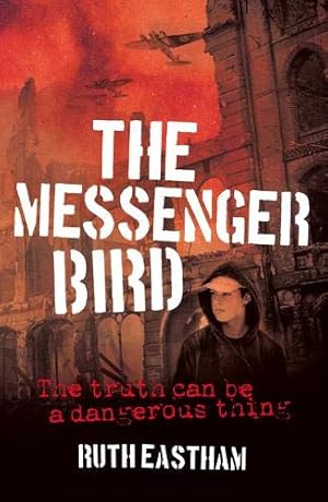 Bild des Verkufers fr The Messenger Bird: The truth can be a dangerous thing zum Verkauf von WeBuyBooks