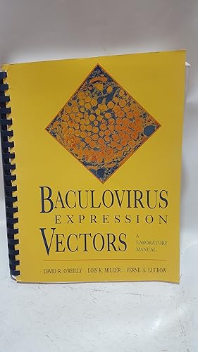 Seller image for Baculovirus Expression Vectors: A Laboratory Manual for sale by Cambridge Rare Books