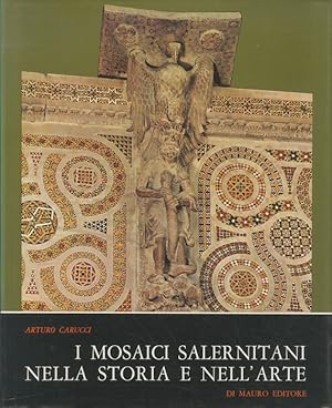 Immagine del venditore per I mosaici salernitani nella storia e nell'arte. venduto da Studio Bibliografico Adige