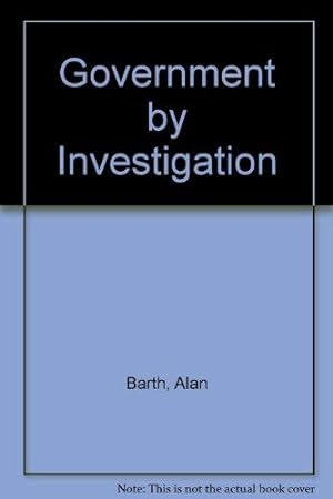 Seller image for Government by Investigation for sale by -OnTimeBooks-