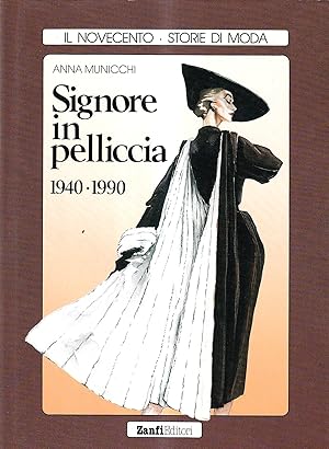Immagine del venditore per Signore in pelliccia (1940-1990) venduto da Il Salvalibro s.n.c. di Moscati Giovanni