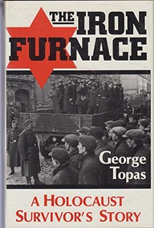 Immagine del venditore per The Iron Furnace: A Holocaust Survivor's Story venduto da -OnTimeBooks-