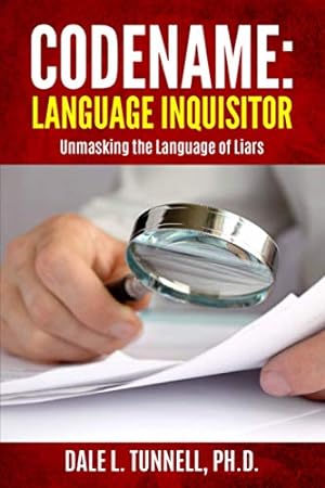 Immagine del venditore per Codename: Language Inquisitor: Unmasking the Language of Liars venduto da -OnTimeBooks-