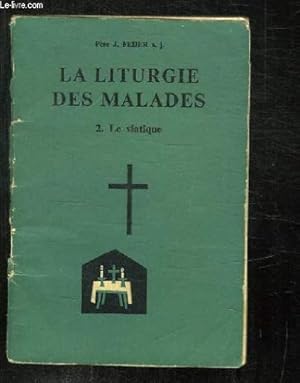 Seller image for LA LITURGIE DES MALADES. 2 LE VIATIQUE. for sale by Ammareal
