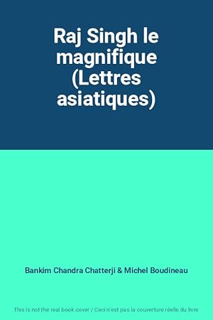 Seller image for Raj Singh le magnifique (Lettres asiatiques) for sale by Ammareal