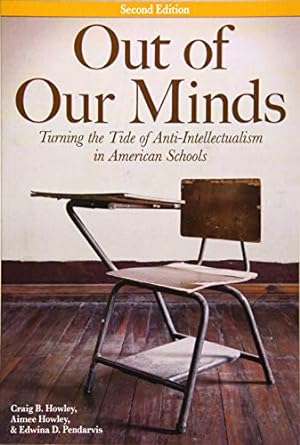 Seller image for Out of Our Minds: Turning the Tide of Anti-Intellectualism in American Schools for sale by BuenaWave