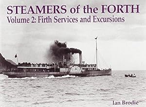 Bild des Verkufers fr Steamers of the Forth, Vol. 2: Firth Services and Excursions zum Verkauf von WeBuyBooks