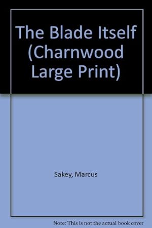 Seller image for The Blade Itself (Charnwood Large Print) for sale by WeBuyBooks