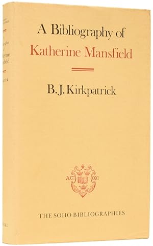 Seller image for A Bibliography of Katherine Mansfield for sale by Adrian Harrington Ltd, PBFA, ABA, ILAB