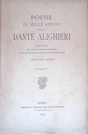 Poesie di mille autori intorno a Dante Alighieri raccolte cronologicamente con note storiche, bib...