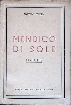 Mendico di sole. Liriche. Al Vomero 1939-1950