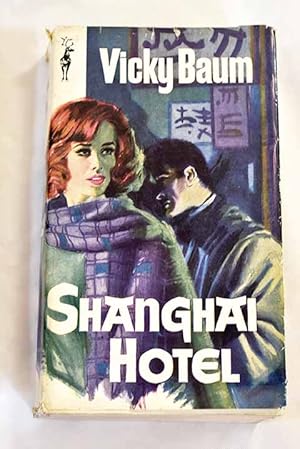 Bild des Verkufers fr Shanghai Hotel zum Verkauf von Alcan Libros