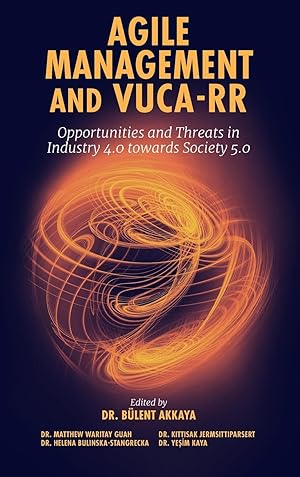 Bild des Verkufers fr Agile Management and Vuca-RR: Opportunities and Threats in Industry 4.0 Towards Society 5.0 zum Verkauf von moluna