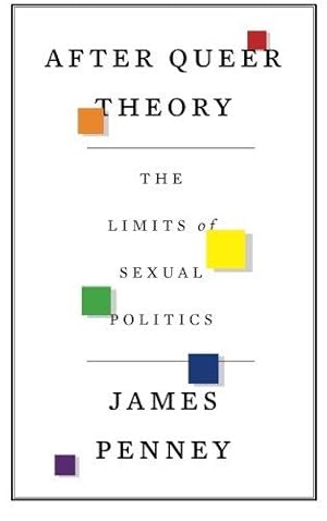 Immagine del venditore per After Queer Theory: The Limits of Sexual Politics venduto da WeBuyBooks