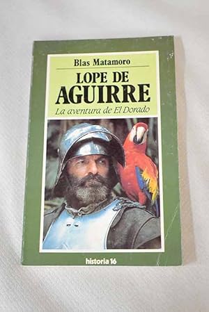 Imagen del vendedor de Lope de Aguirre a la venta por Alcan Libros