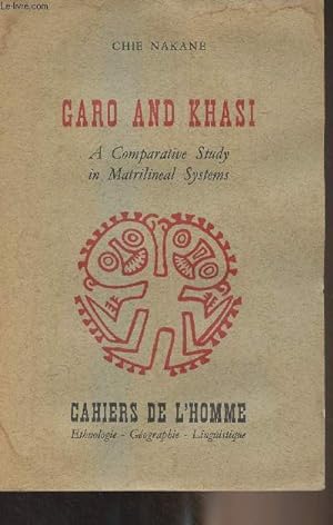 Immagine del venditore per Cahiers de l'homme : Garo and Khasi, A Comparative Study in Matrilineal Systems venduto da Le-Livre
