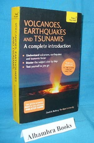 Bild des Verkufers fr Volcanoes, Earthquakes and Tsunamis : A Complete Introduction zum Verkauf von Alhambra Books