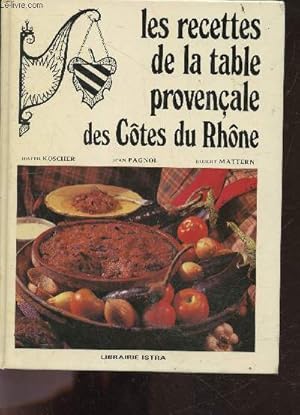 Image du vendeur pour Les recettes de la table provencale des cotes du rhone mis en vente par Le-Livre