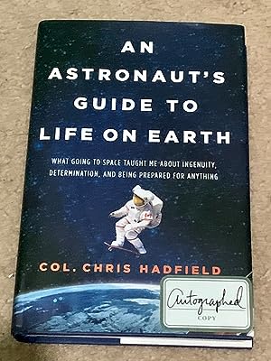 Imagen del vendedor de An Astronaut's Guide to Life on Earth (Signed Copy) a la venta por The Poet's Pulpit