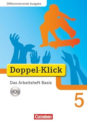 Bild des Verkufers fr Doppel-Klick - Differenzierende Ausgabe. 5. Schuljahr. Das Arbeitsheft Basis : Arbeitsheft zum Verkauf von AHA-BUCH GmbH