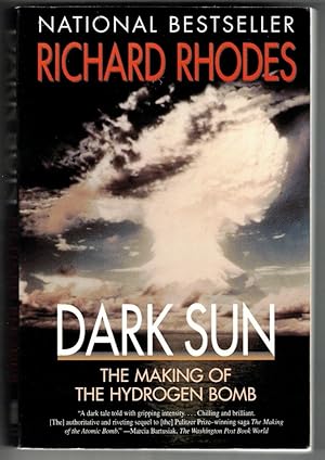 Dark Sun The Making of the Hydrogen Bomb