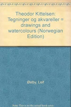 Seller image for Theodor Kittelsen: Tegninger og akvareller = drawings and watercolours (Norwegian Edition) for sale by -OnTimeBooks-