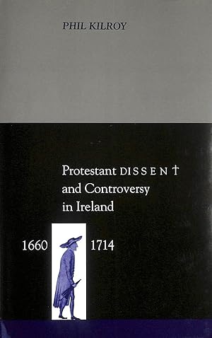Seller image for Protestant Dissent and Controversy in Ireland, 1660-1714 (Irish history) for sale by M Godding Books Ltd