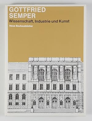 Wissenschaft, Industrie und Kunst. Und andere Schriften über Architektur, Kunsthandwerk und Kunst...