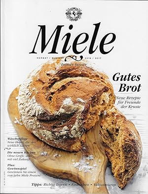 Bild des Verkufers fr Miele Herbst/Winter 2016/2017 - Gutes Brot- Neue Rezepte fr Freunde der Kruste zum Verkauf von Eva's Bcherregal